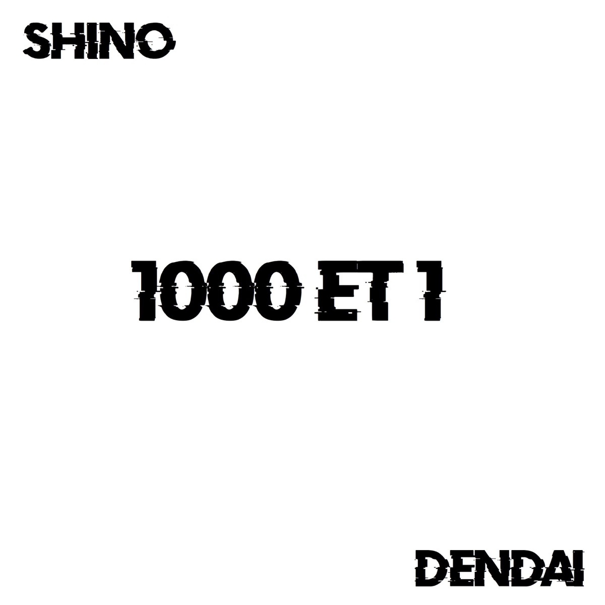 1000 & 1 (feat. Dendai) - Single by Shino album cover
