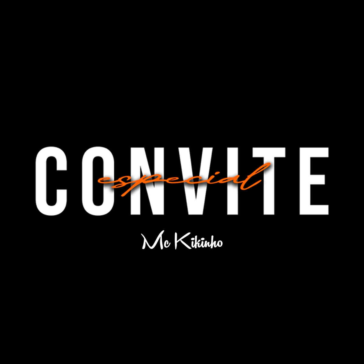 Convite Especial - Single by Mc Kikinho album cover