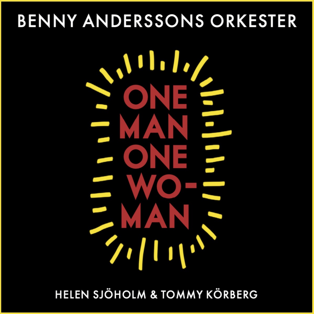 One Man, One Woman (Live at Skansen, Stockholm 2019 / Sweden) - Single by Benny Anderssons Orkester, Helen Sjöholm & Tommy Körberg album cover