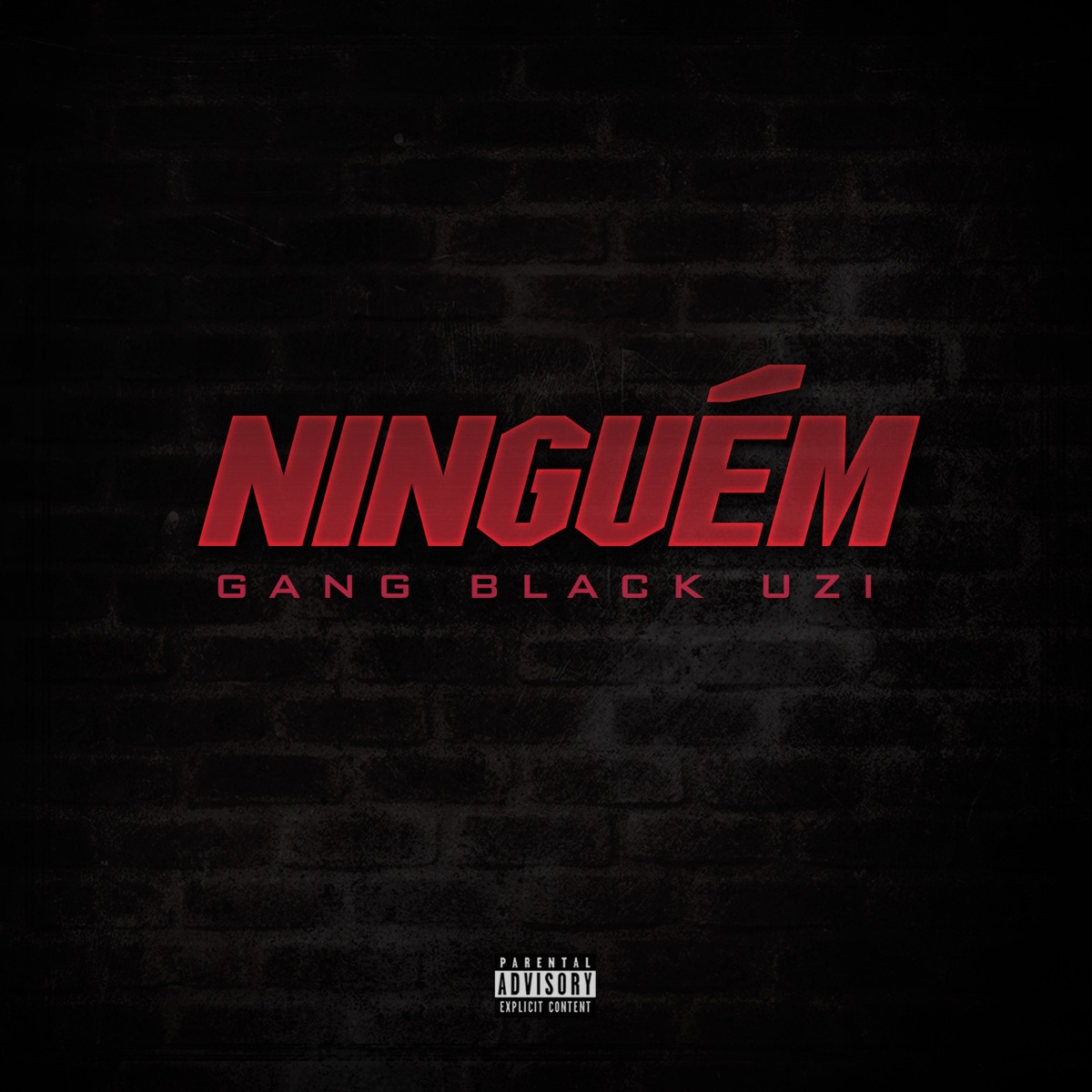 Ninguém - Single by GangBlackUzi album cover