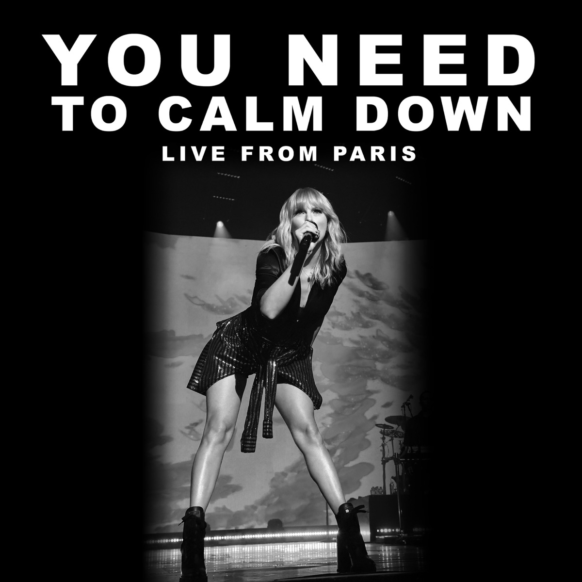 You Need To Calm Down (Live From Paris) - Single by Taylor Swift album cover artwork