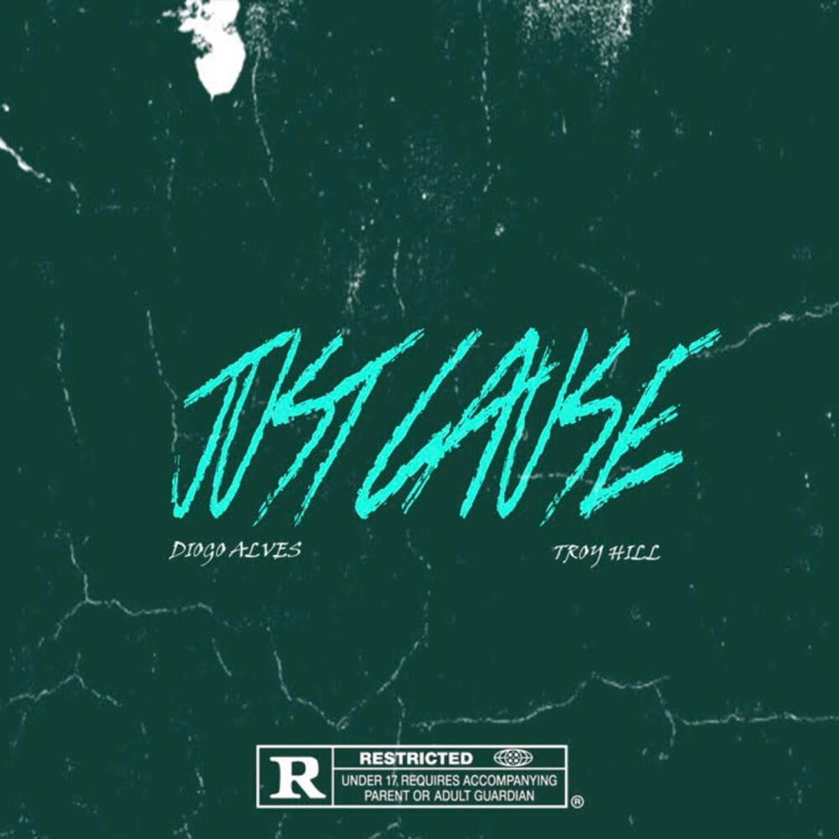 Just Cause (feat. Diogo Alves) - Single by Troy Hill album cover