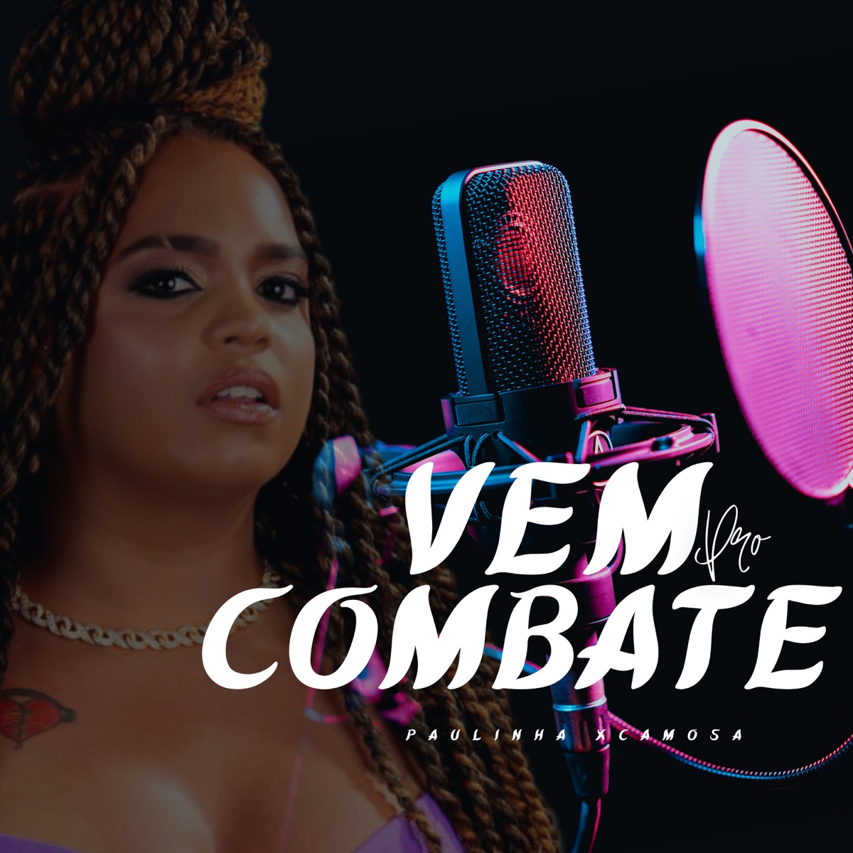 Vem pro Combate - Single by Paulinha Xcamosa album cover