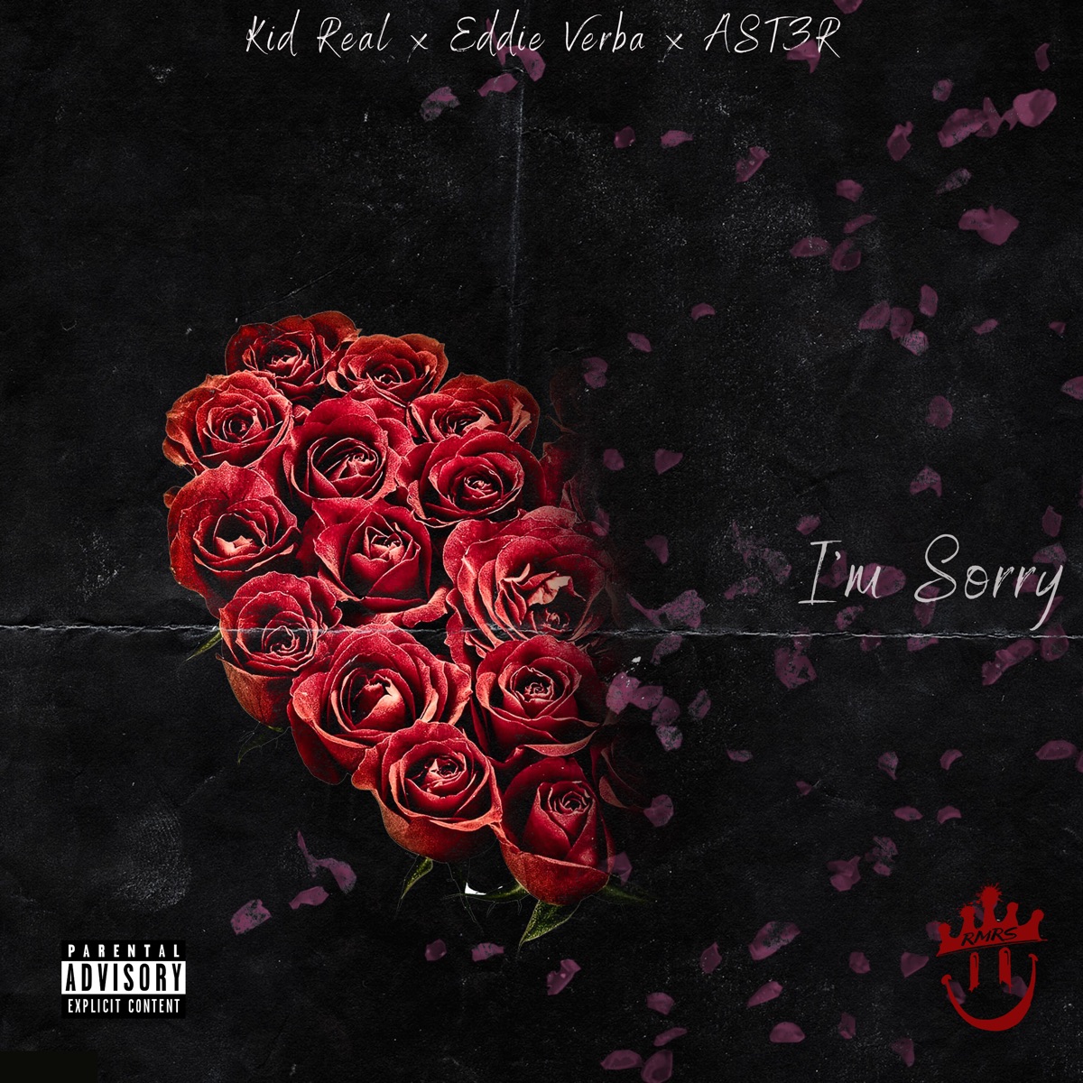 I'm Sorry (feat. Eddie Verba & AST3R) - Single by Kid Real album cover