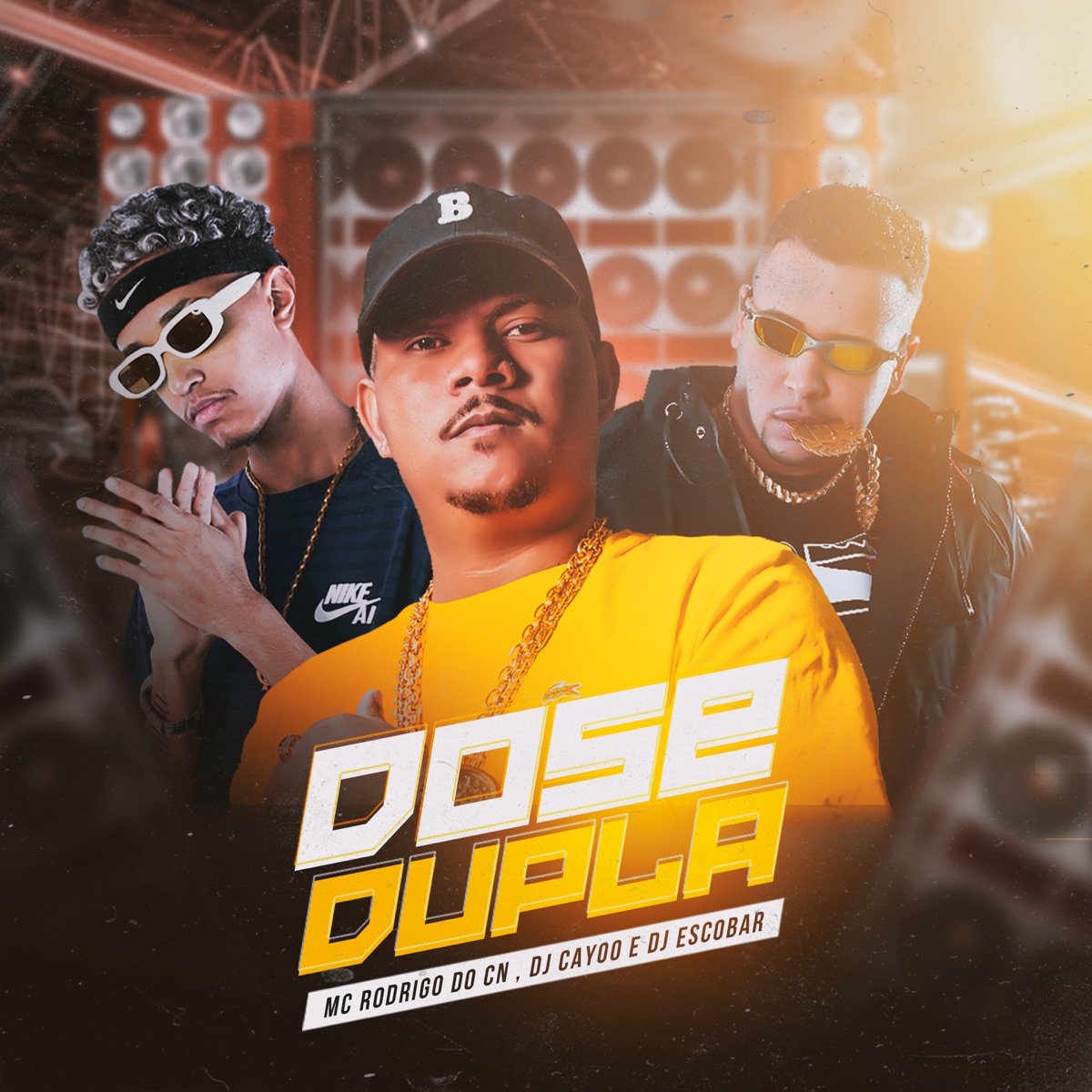 Dose Dupla - Single by MC Rodrigo do CN, Dj Escobar & DJ Cayoo album cover