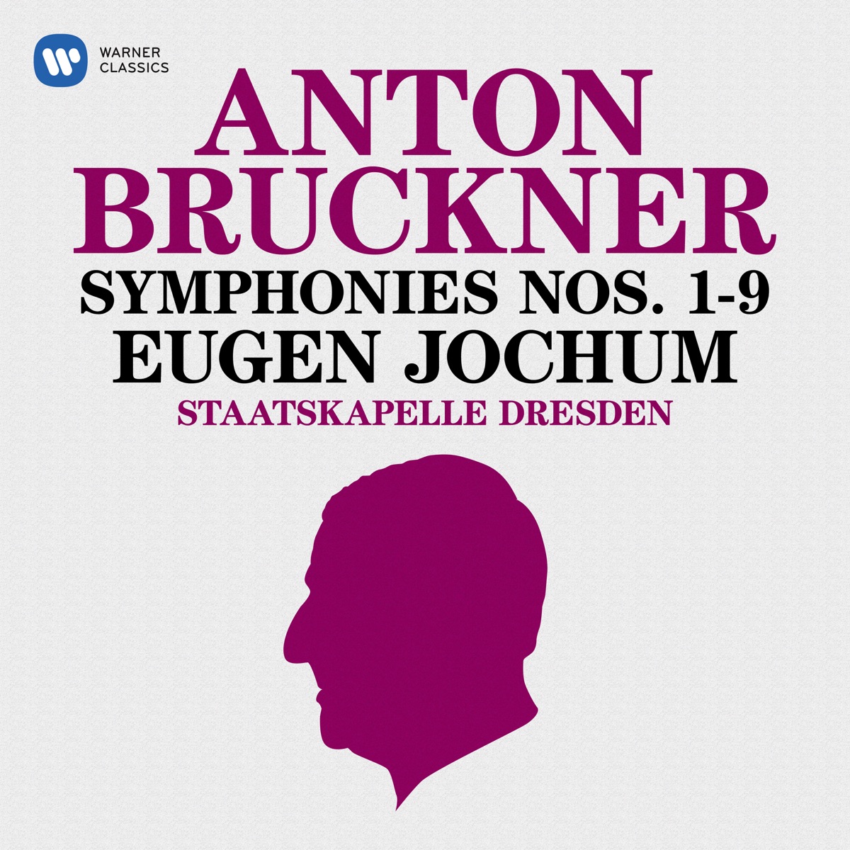 Bruckner: Symphonies Nos. 1 - 9 by Eugen Jochum & Staatskapelle Dresden album cover