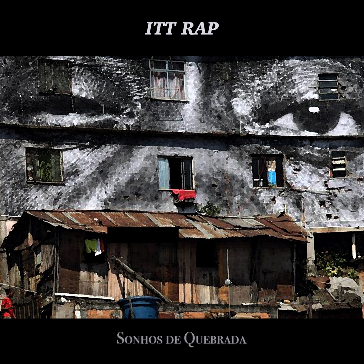 Sonho de Quebrada (feat. Kaique, Matheuzinho & JamesITT) - Single by Itt Rap album cover