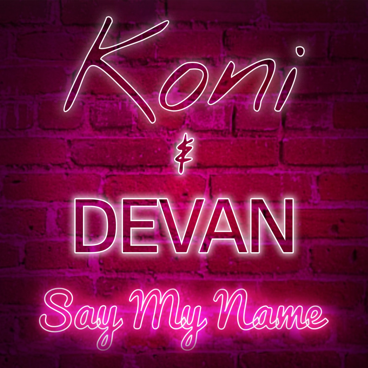 Say My Name - Single by Koni & Devan album cover