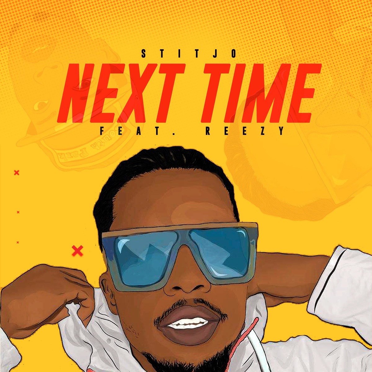 Next Time (feat. Reezy) - Single by Stitjo album cover