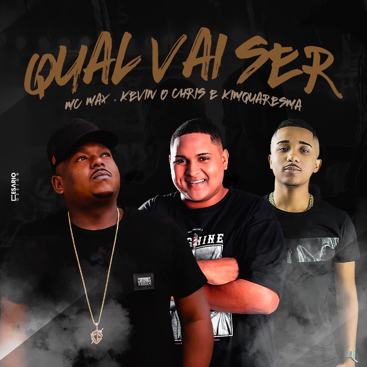 Qual Vai Ser - Single by MC Max, MC Kevin O Chris & Kim Quaresma album cover