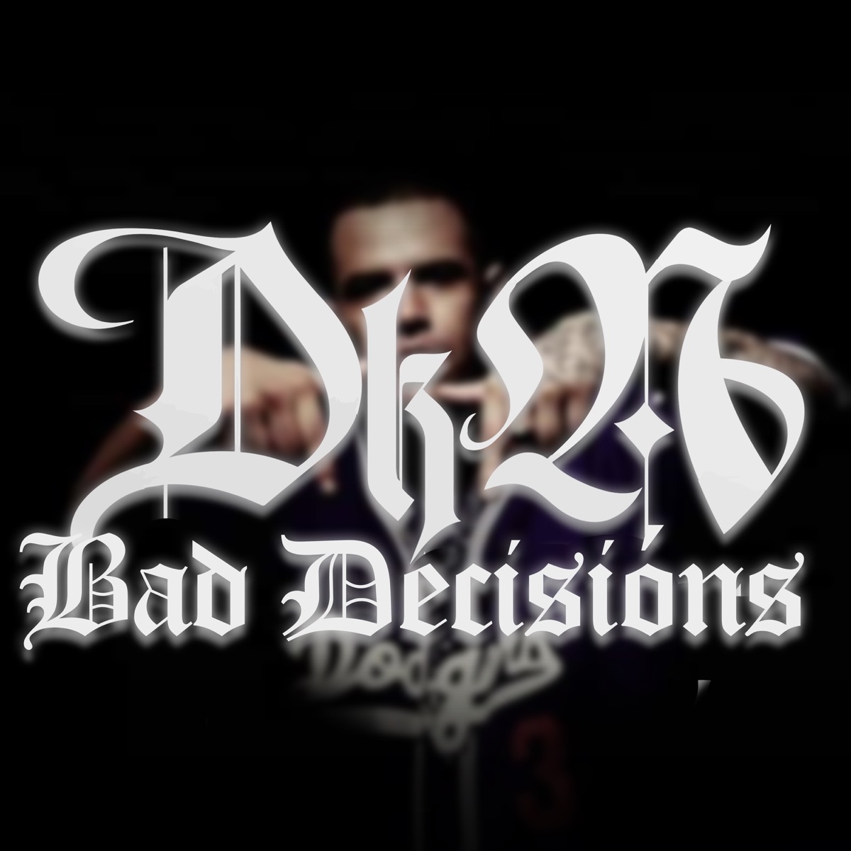 Bad Decisións (feat. Sick lopez) - Single by DkA album cover