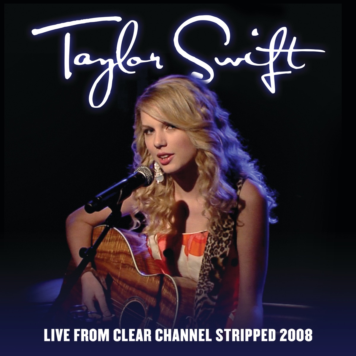 Live From Clear Channel Stripped 2008 by Taylor Swift album cover artwork