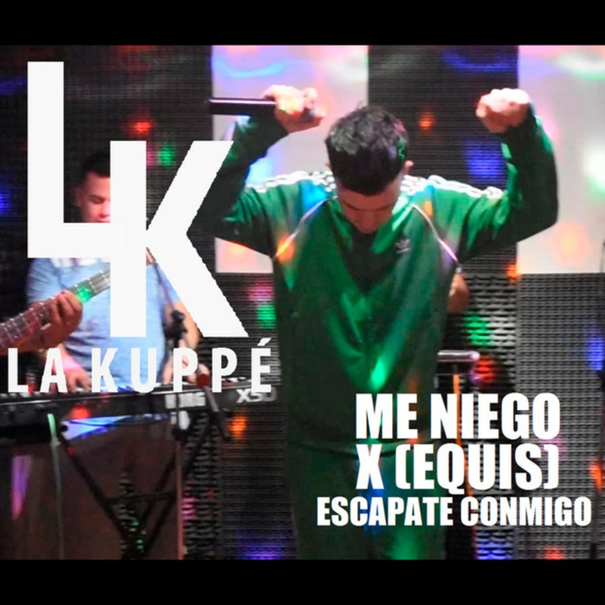 Me Niego / X (Equis) / Escápate Conmigo - Single by La Kuppé album cover