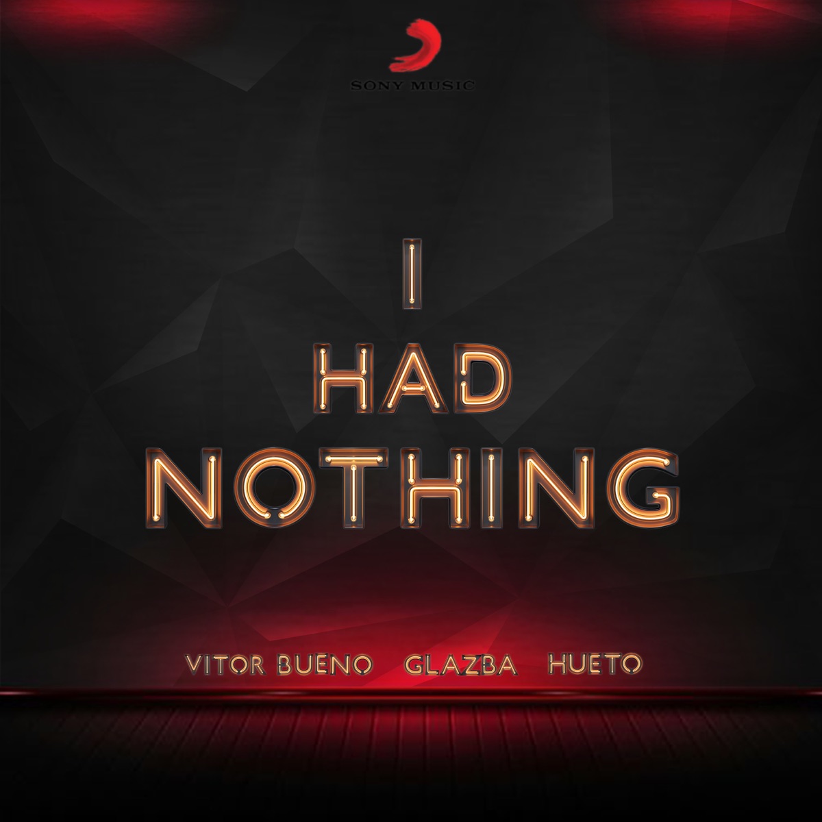 I Had Nothing - Single by Vitor Bueno, Glazba & Hueto album cover