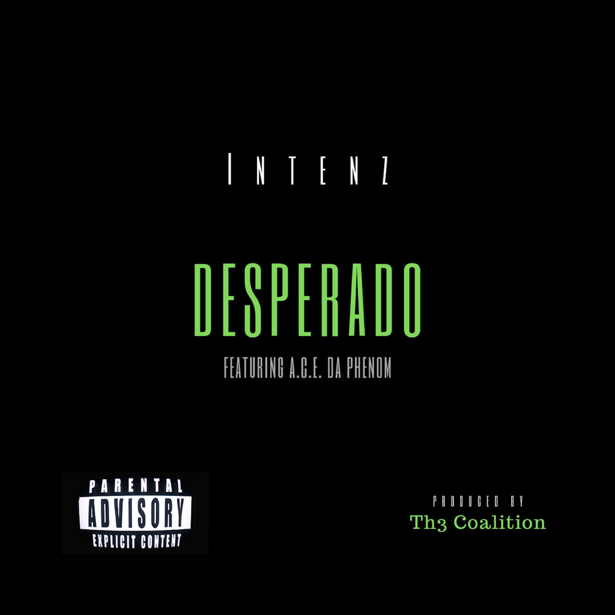 Desperado (feat. A.C.E. Da Phenom) - Single by Intenz album cover