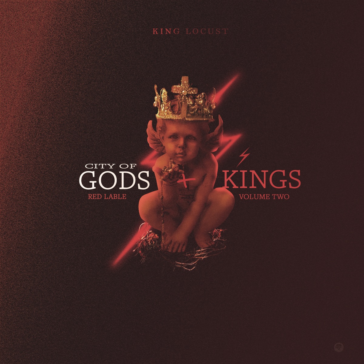 King Locust Presents City of the Gods and Kings: Red Lable Vol. 2 by King Locust album cover
