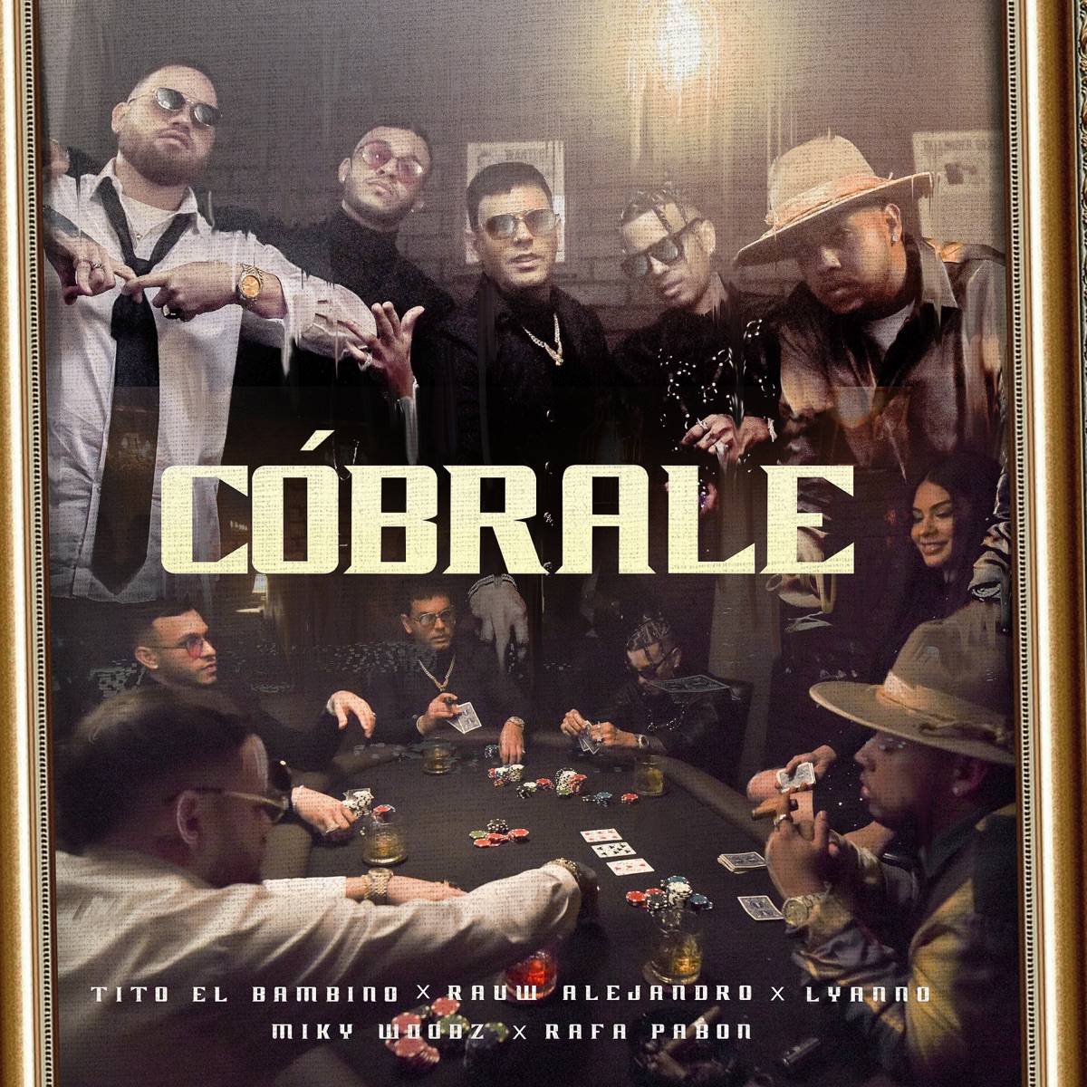 Cóbrale (feat. Miky Woodz & Rafa Pabön) - Single by Tito El Bambino, Rauw Alejandro & Lyanno album cover