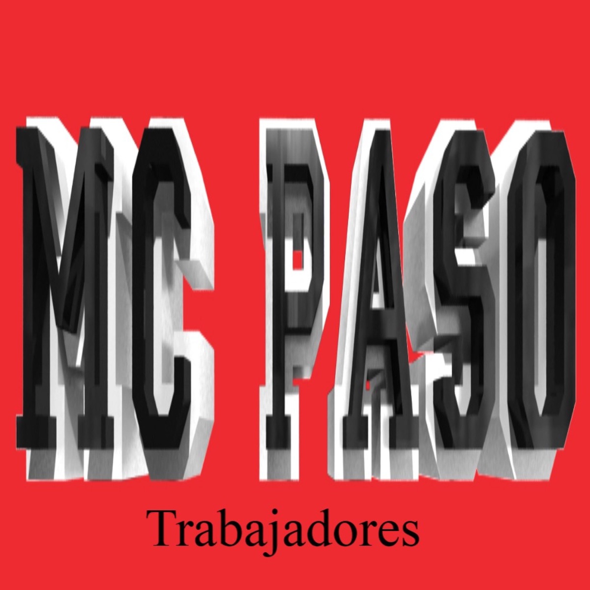 Trabajadores (feat. Dj Wespinnacle & Utopiko) - Single by MC Paso album cover