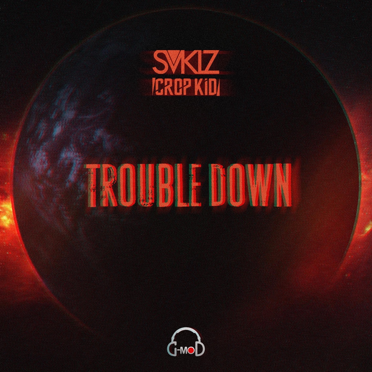 Trouble Down (feat. Crop Kid) - Single by SVKLZ album cover