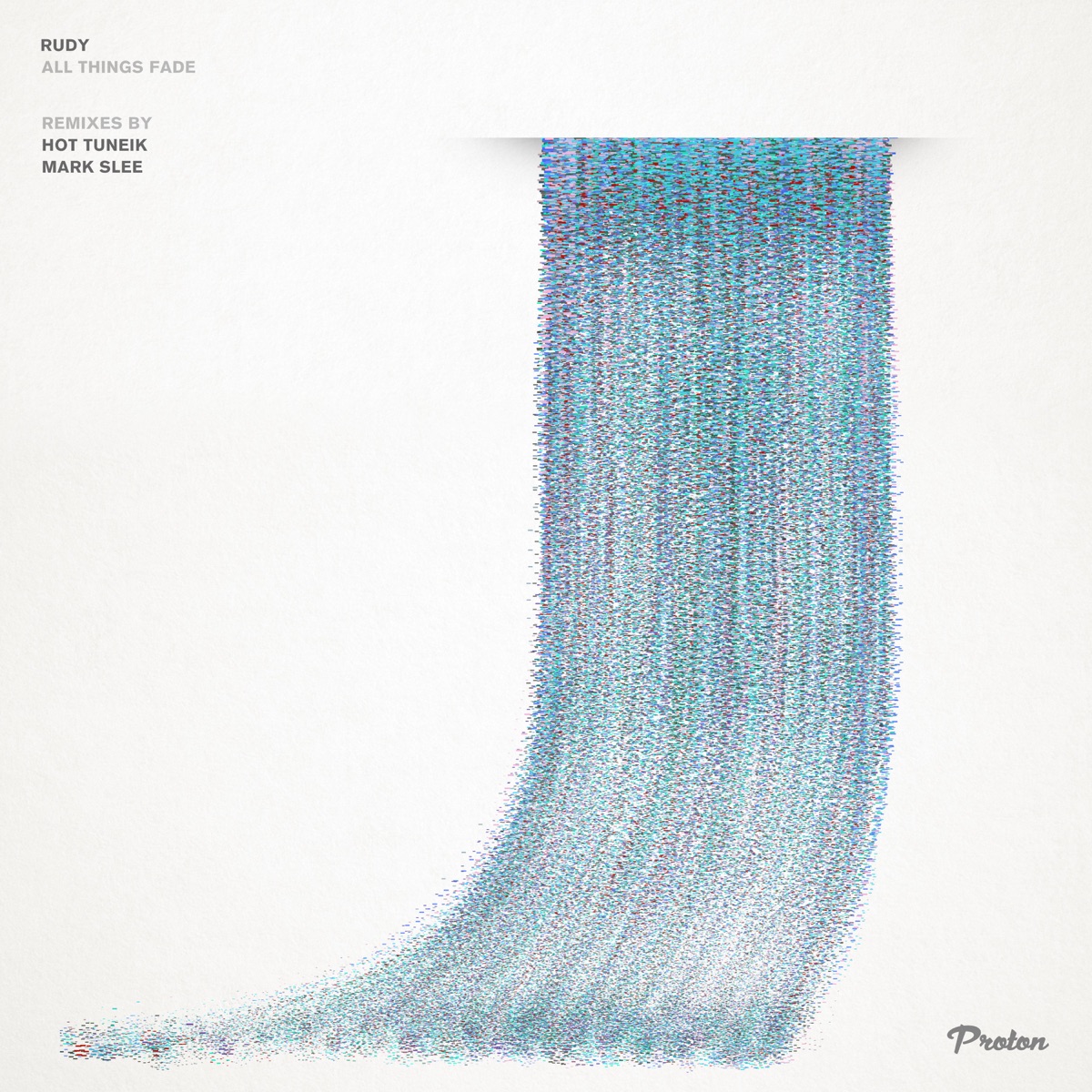 All Things Fade (Hot TuneiK, Mark Slee Remixes) - EP by Rudy UK album cover