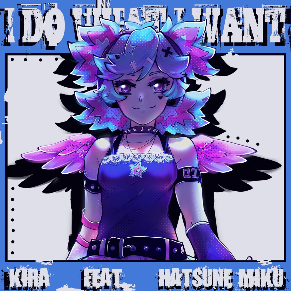 i DO what i WANT (feat. Hatsune Miku) - Single by KIRA album cover
