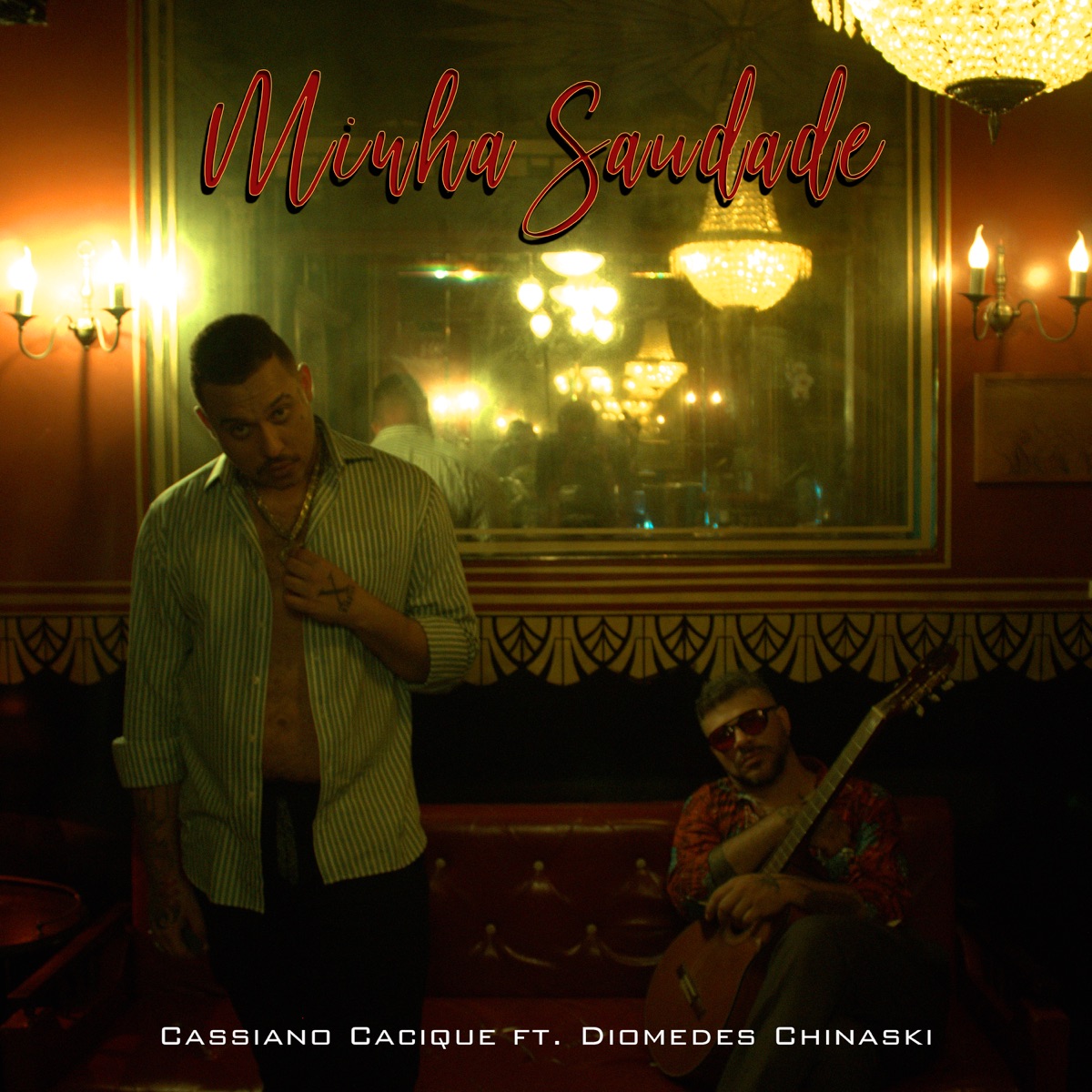 Minha Saudade (feat. Diomedes Chinaski) - Single by Cassiano Cacique album cover