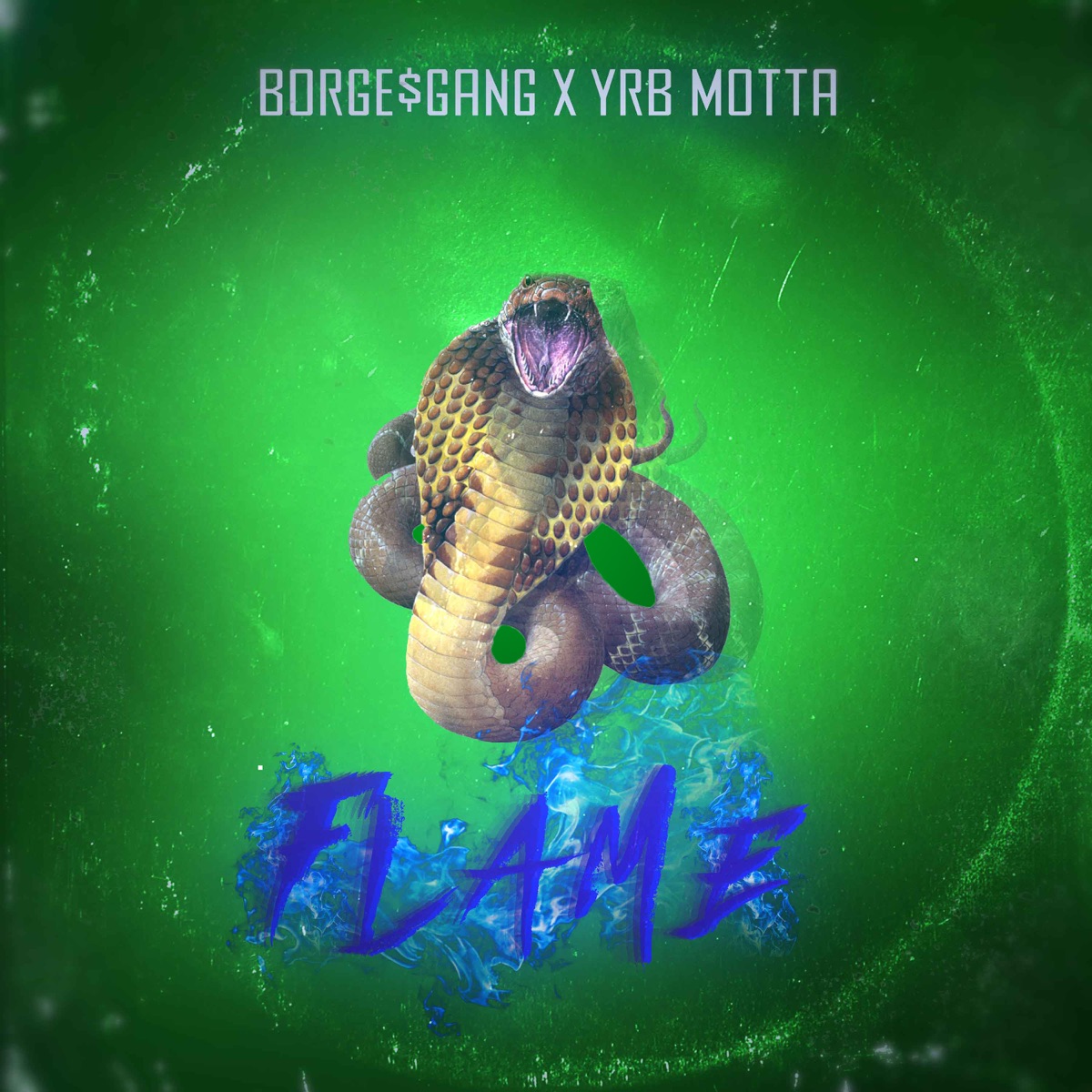 Flame - Single by Borge$Gang & YRB Motta album cover