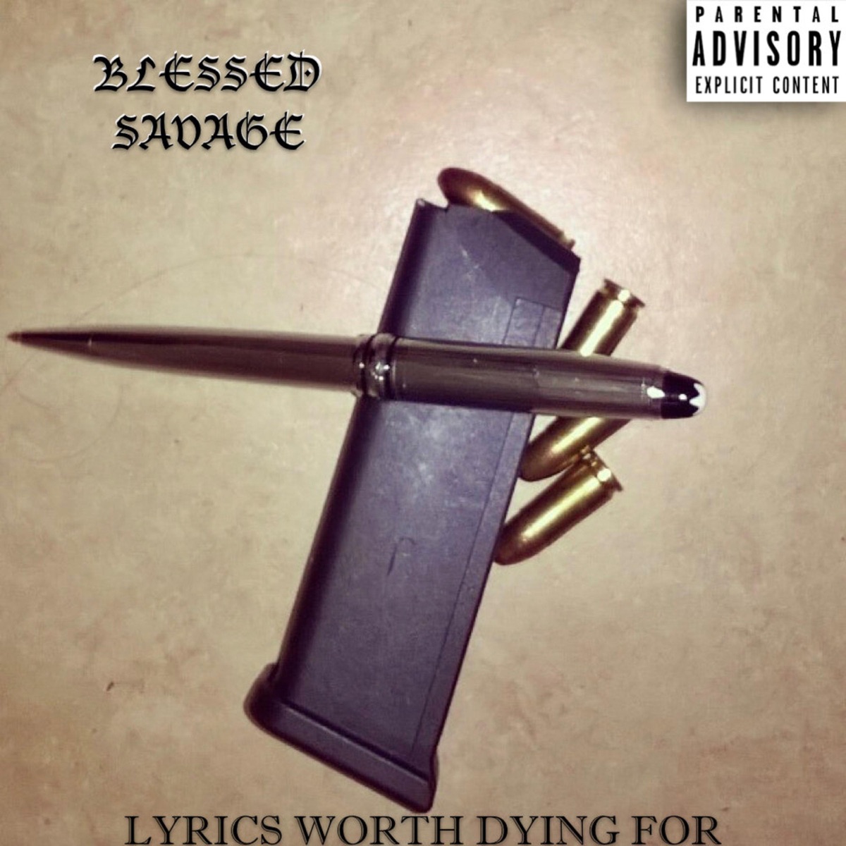 Lyrics Worth Dying For by Blessed Savage album cover