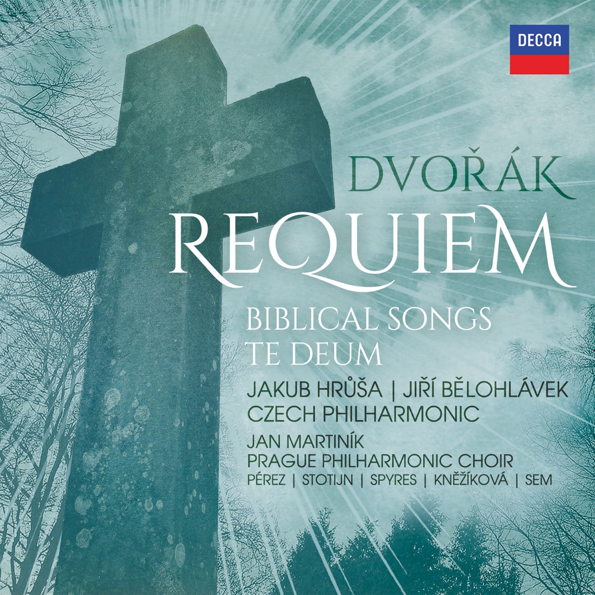Dvořák: Requiem, Biblical Songs, Te Deum by Czech Philharmonic, Jakub Hrůša, Jiří Bělohlávek, Prague Philharmonic Choir, Jan Martiník, Ailyn Pérez, Christianne Stotijn, Michael Spyres & Svatopluk Sem album cover