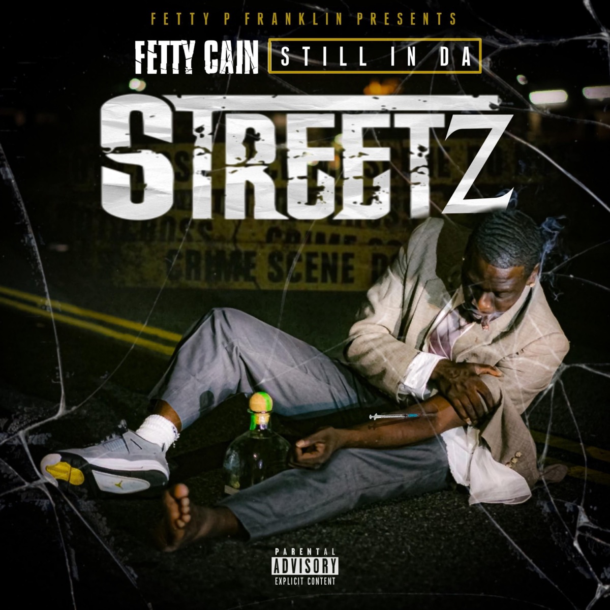 Fetty Cain: Still in Da Streetz by Fetty P Franklin album cover
