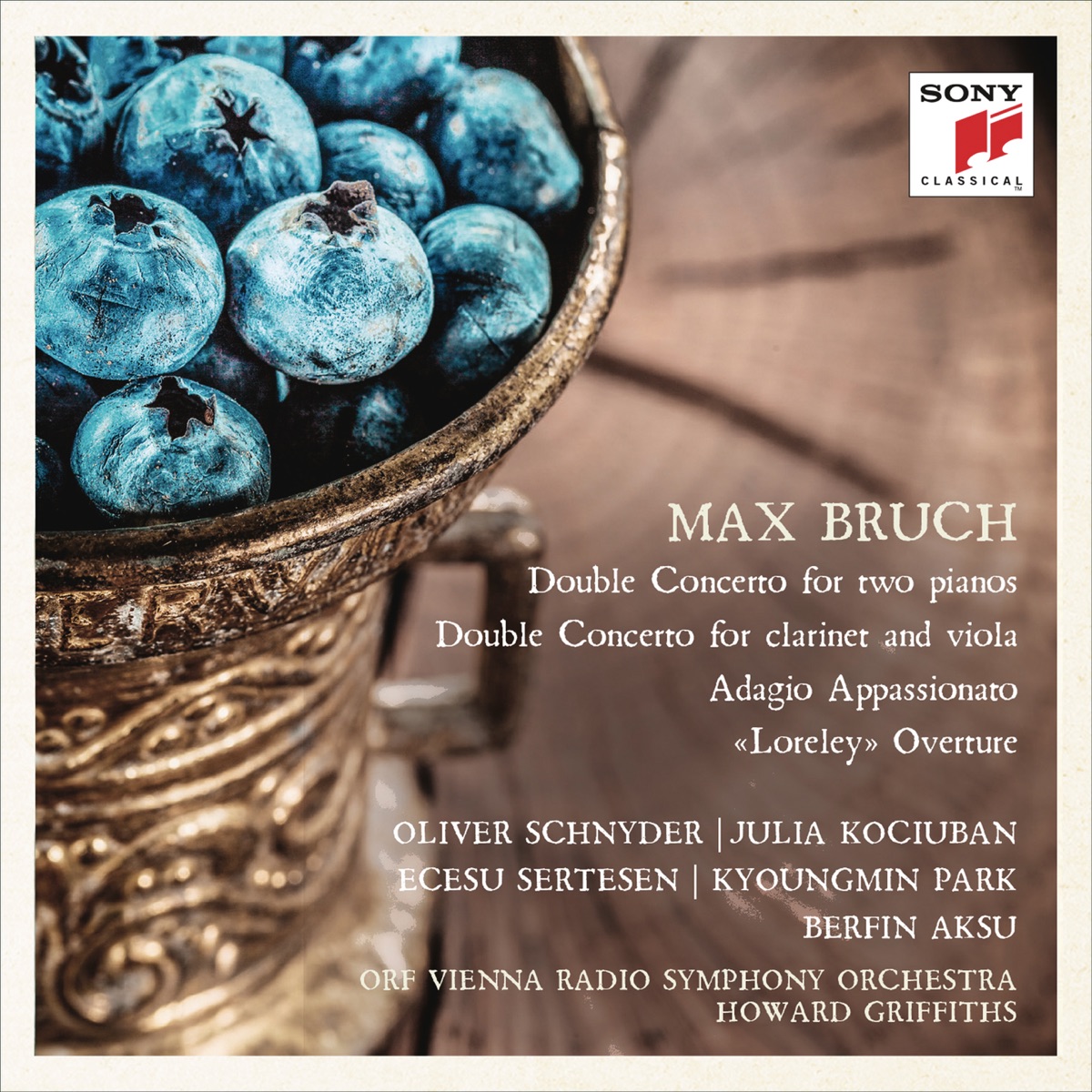 Bruch: Double Concertos, Adagio appassionato & Loreley Overture by ORF Vienna Radio Symphony Orchestra, Howard Griffiths, Oliver Schnyder, Julia Kociuban, Ecesu Sertesen, Kyoungmin Park & Berfin Aksu album cover