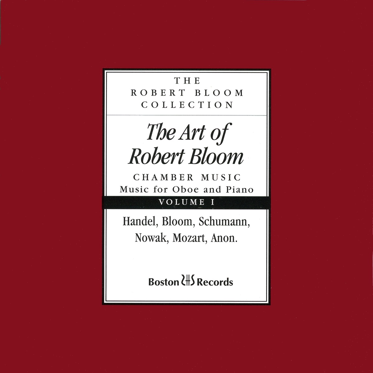 The Art of Robert Bloom: Chamber Music, Vol. 1 by Robert Bloom album cover