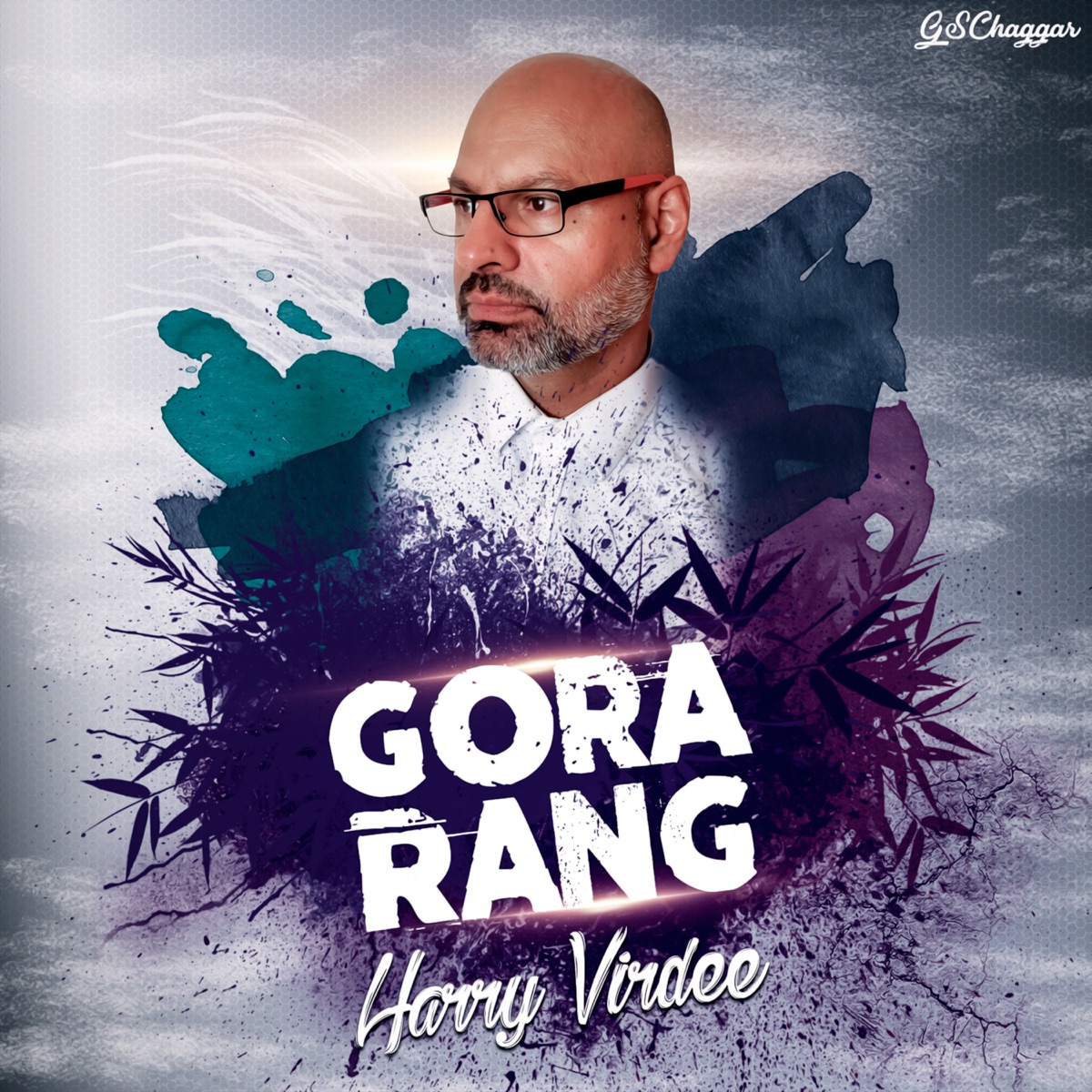 Gora Rang (feat. Harry Virdee) - Single by GSChaggar album cover