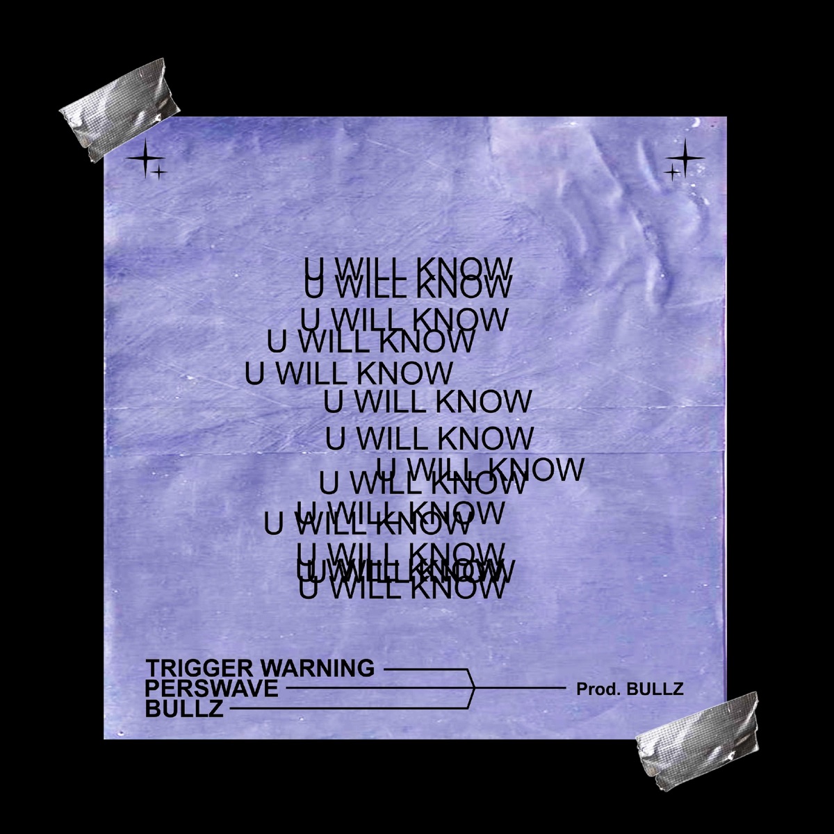 u will know (feat. Perswave & Bullz) - Single by Trigger Warning album cover