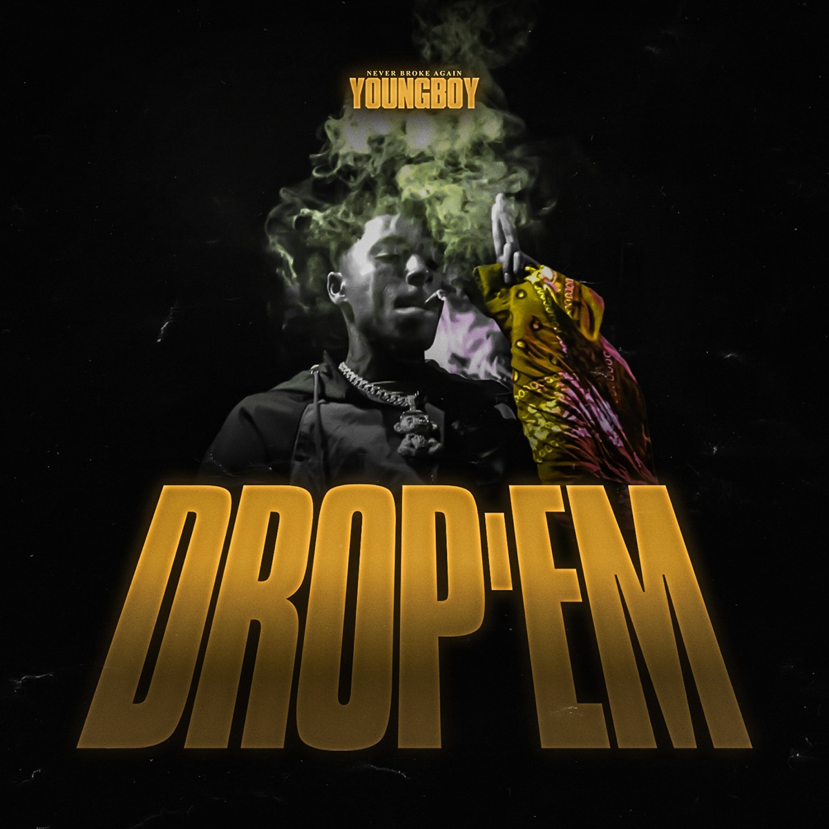 Drop'Em - Single by YoungBoy Never Broke Again album cover artwork