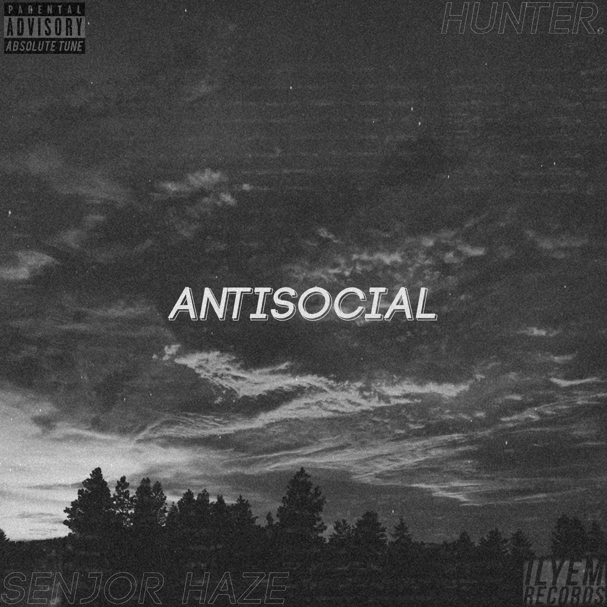 Antisocial (feat. Senjor Haze) - Single by Hunter. album cover