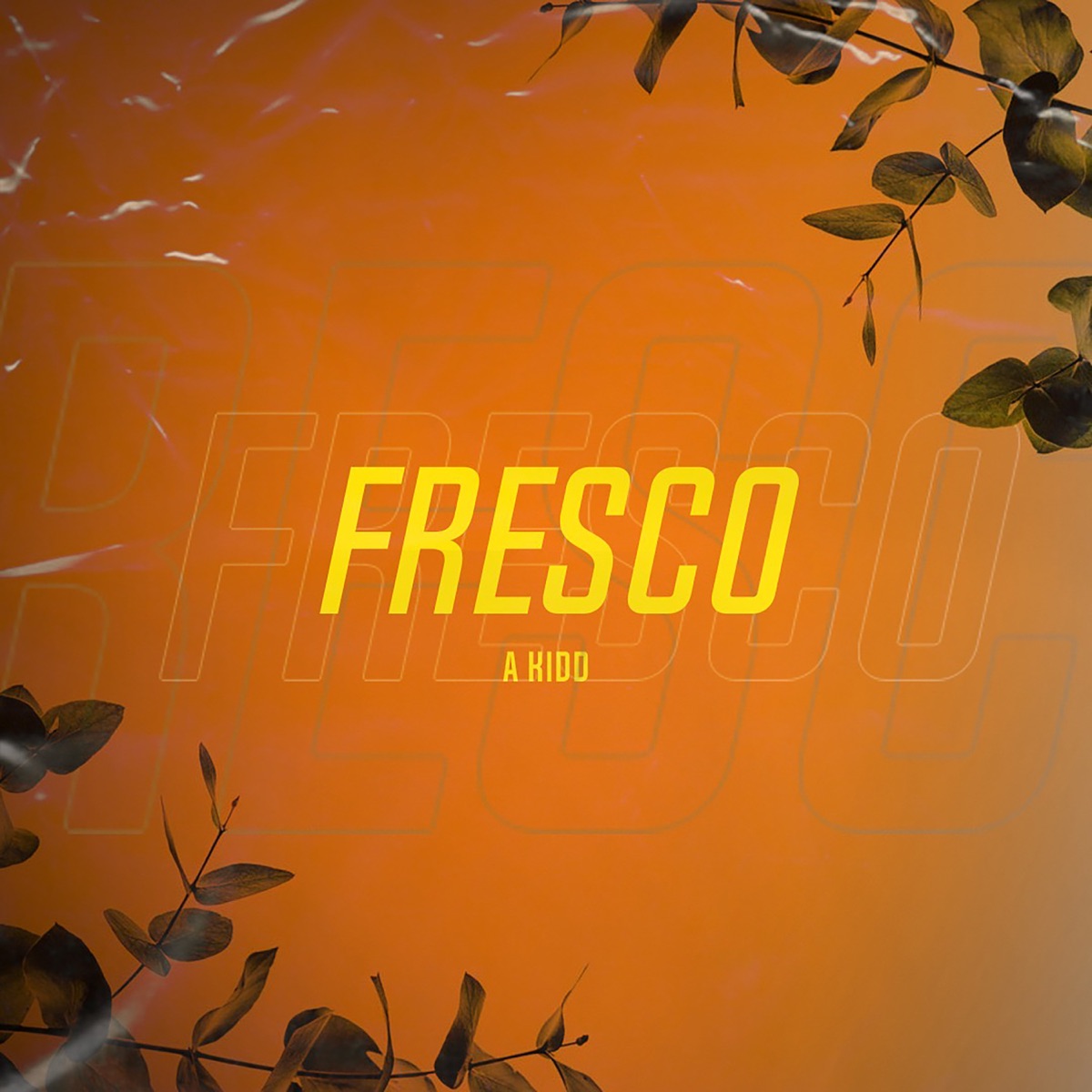 Fresco - Single by A Kidd album cover