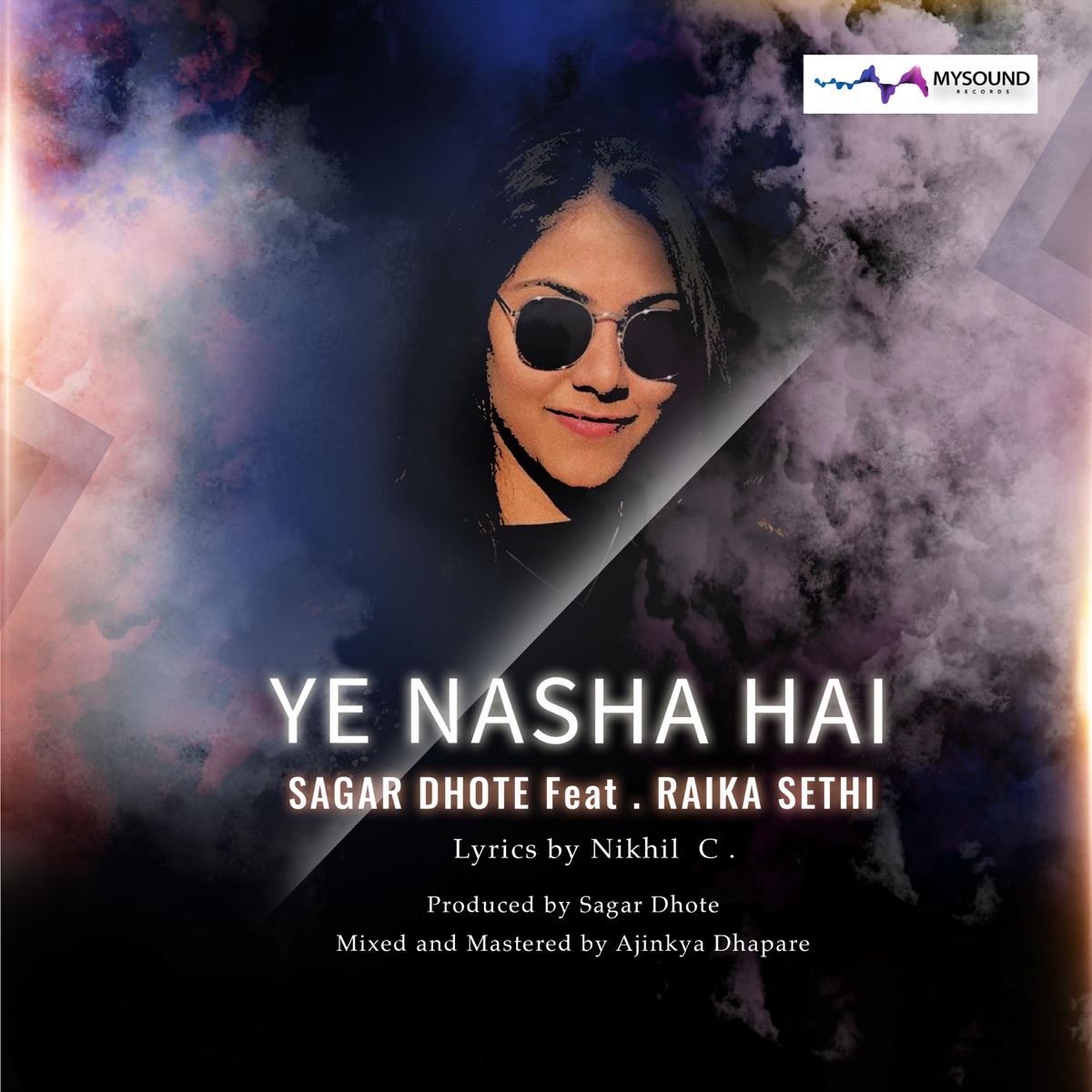 Ye Nasha Hai (feat. Raika Sethi) - Single by Sagar Dhote album cover