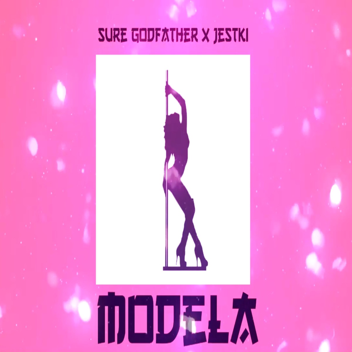 Modela (feat. Sure Godfather) - Single by Jestki album cover