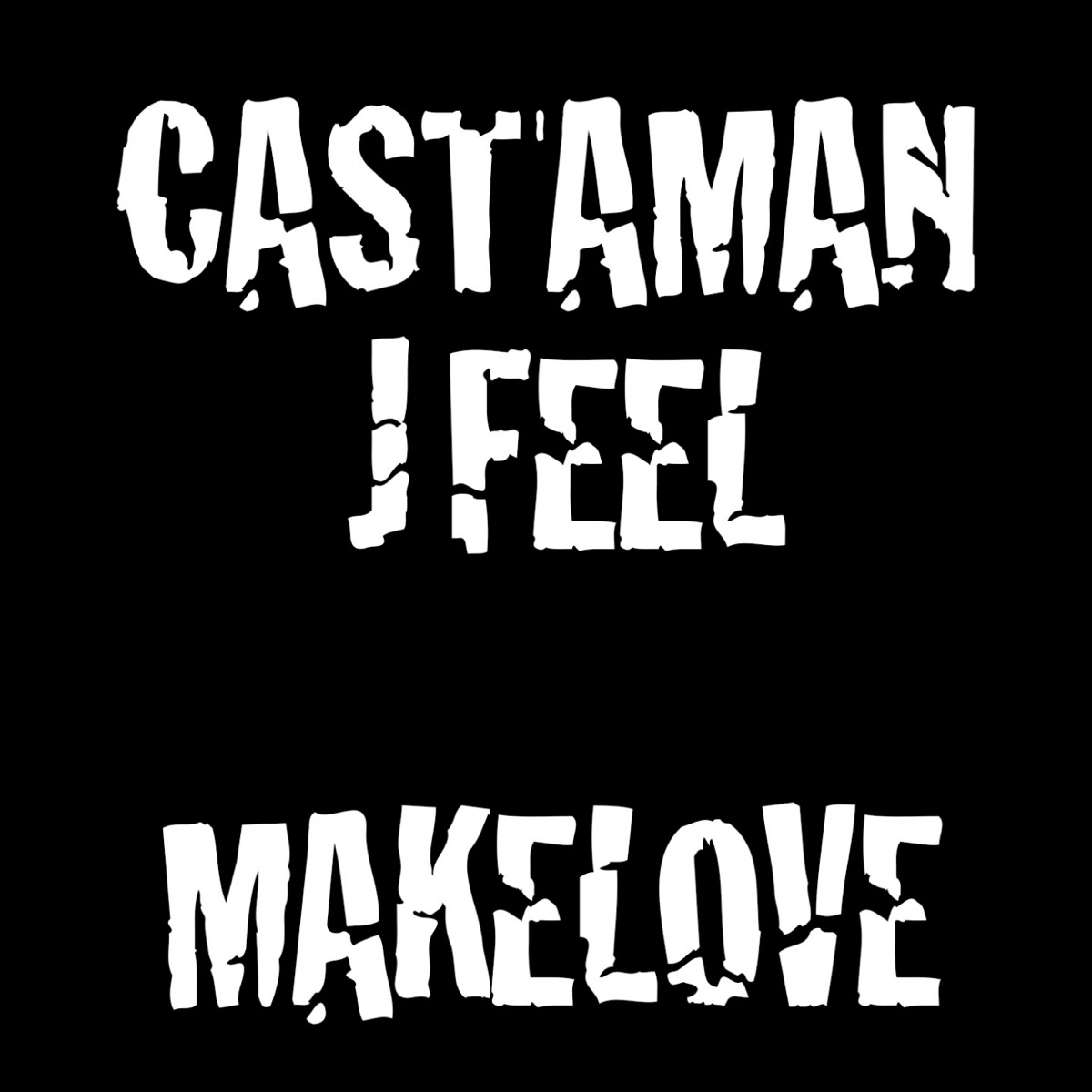 Makelove - Single by Castaman & J Feel album cover
