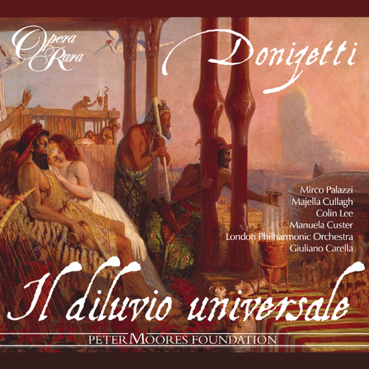 Donizetti: Il diluvio universale by Dean Robinson, Mirco Palazzi, Simon Bailey, Giuliano Carella, London Philharmonic Orchestra & Mark Wilde album cover