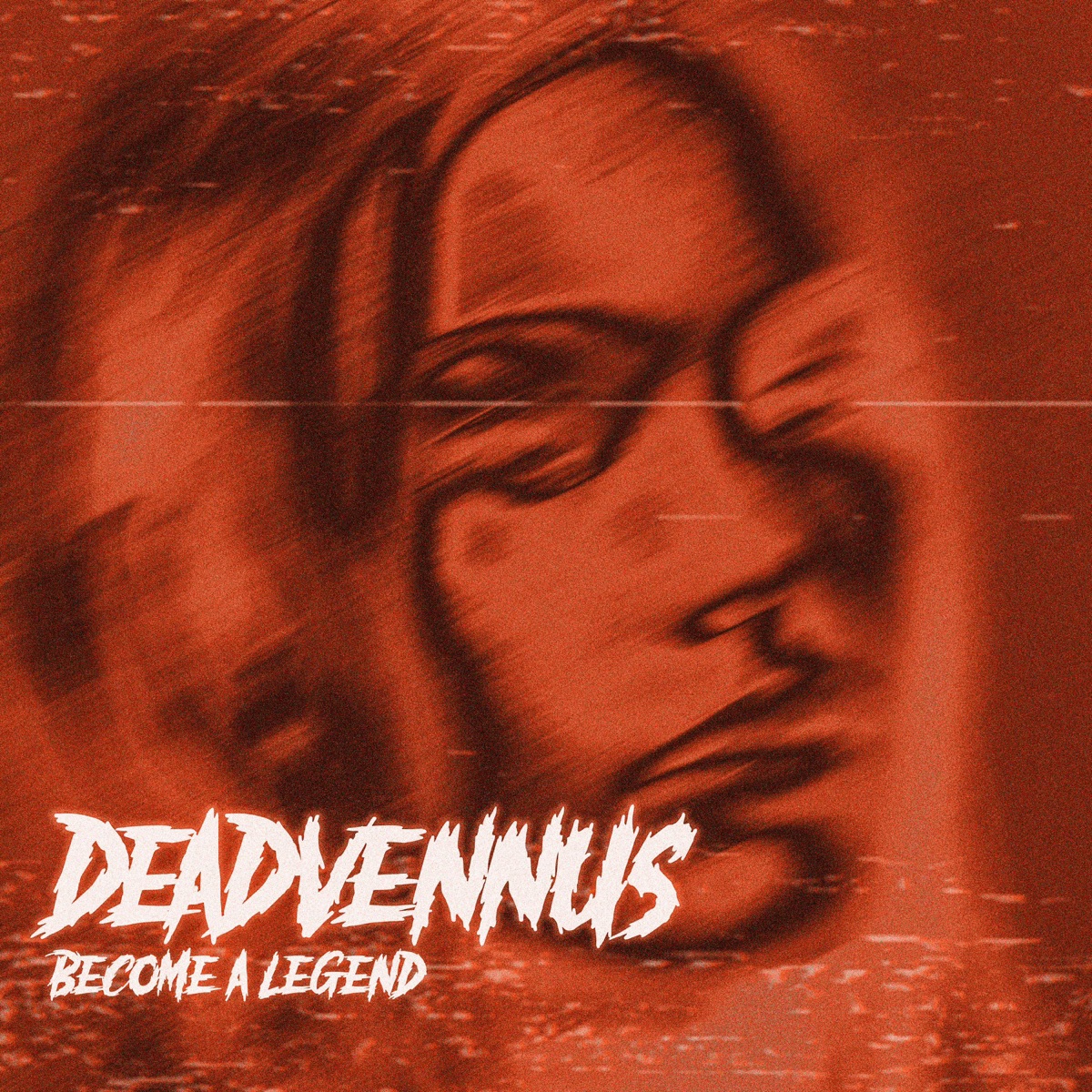 Become a Legend - Single by DEADVENNUS album cover