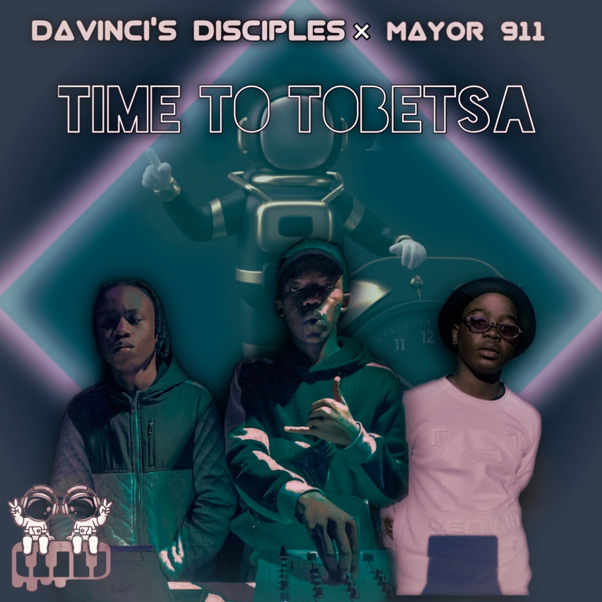 Time to Tobetsa - Single by DaVinci's Disciples & Mayor 911 album cover