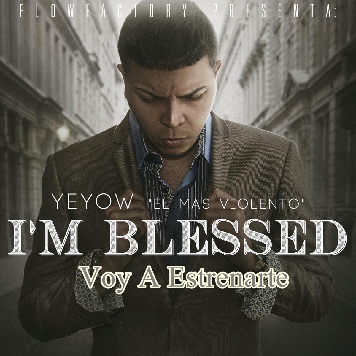 Voy a Estrenarte - Single by Yeyow El Mas Violento album cover