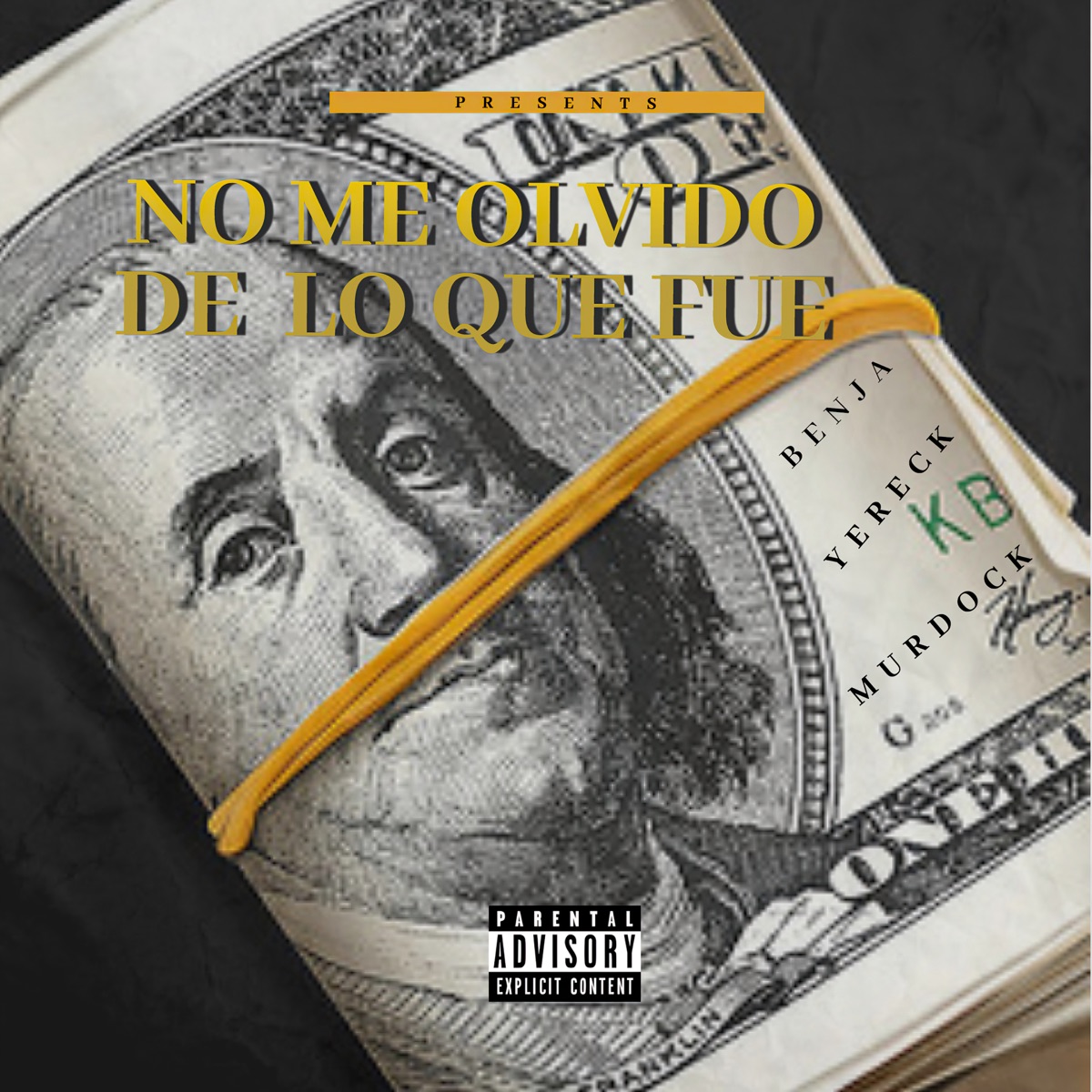 No Me Olvido de Lo Que Fue (feat. George, Murdock & Yareck) - Single by Benja Garcia album cover