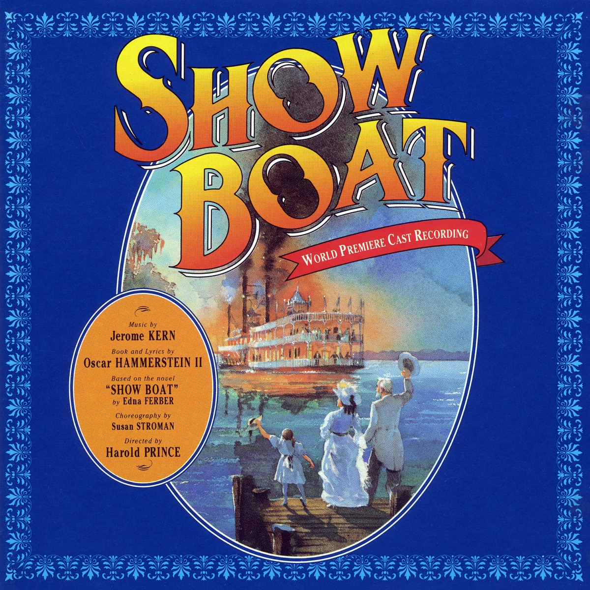 Show Boat (1994 World Premiere Cast Recording) by Jerome Kern & Oscar Hammerstein II album cover