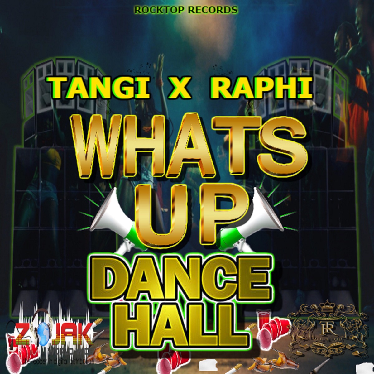 Whats up Dancehall - Single by Raphi & Tangi album cover