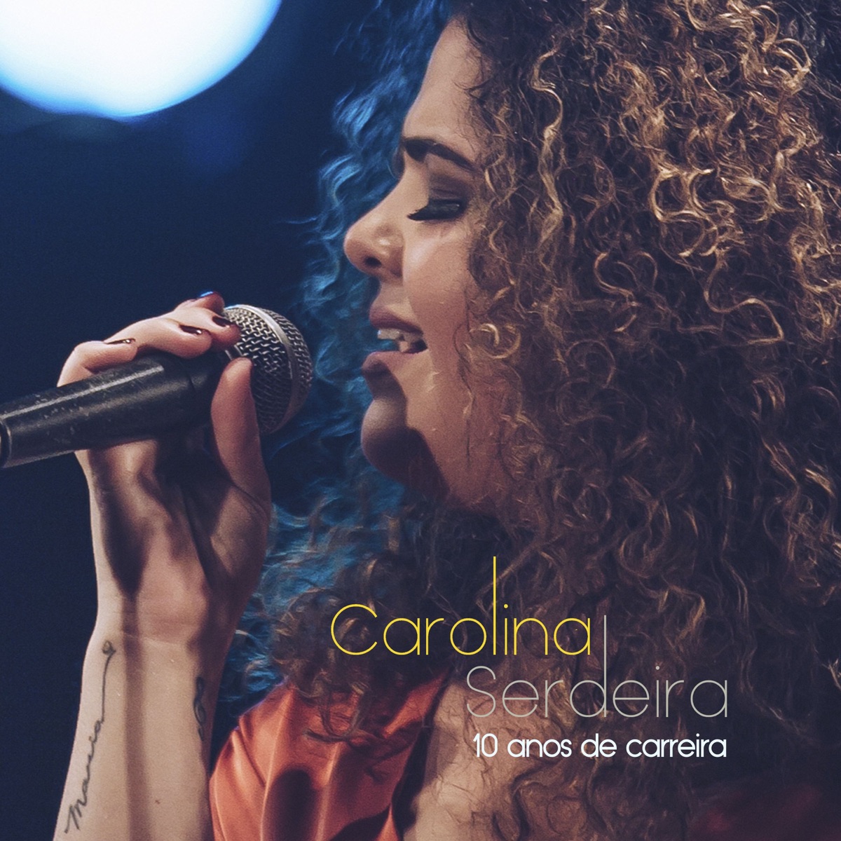 DVD 10 Anos de Carreira by Carolina Serdeira album cover