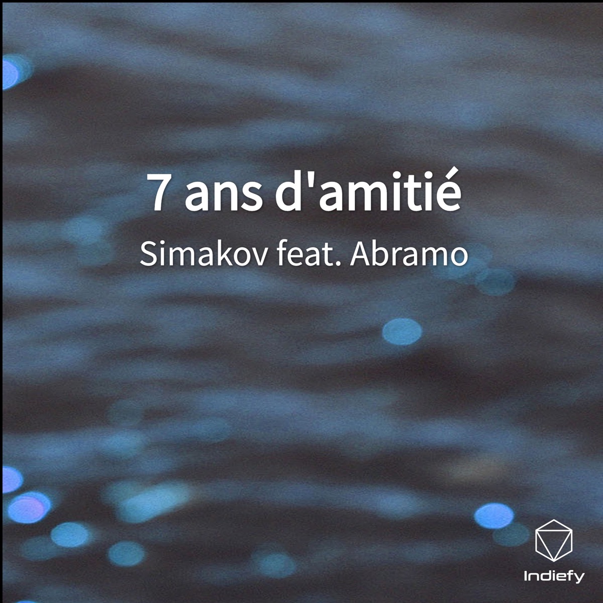 7 ans d'amitié (feat. Abramo) - Single by Simakov album cover