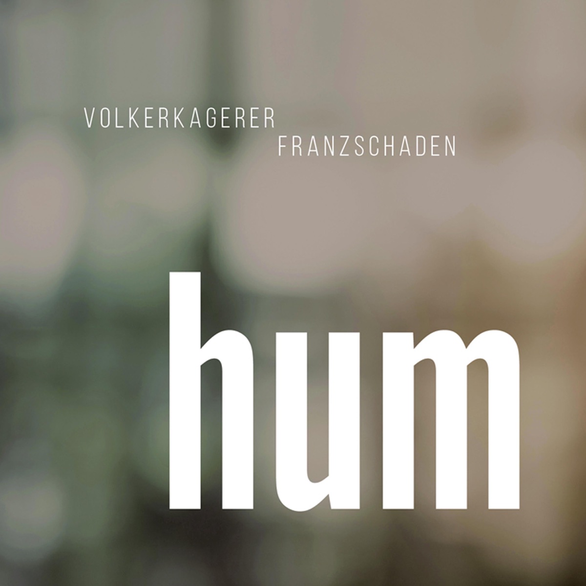Hum by Volker Kagerer & Franz Schaden album cover